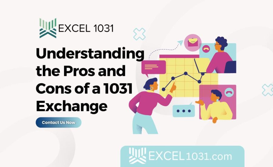 Pros and Cons of a 1031 Exchange